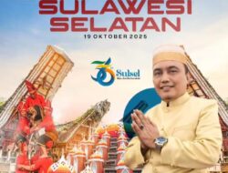 Muhammad Rusli AB Ucapkan Selamat Hari Jadi ke-356 Sulawesi Selatan: Momentum Menjaga Semangat Persatuan dan Kemajuan Daerah